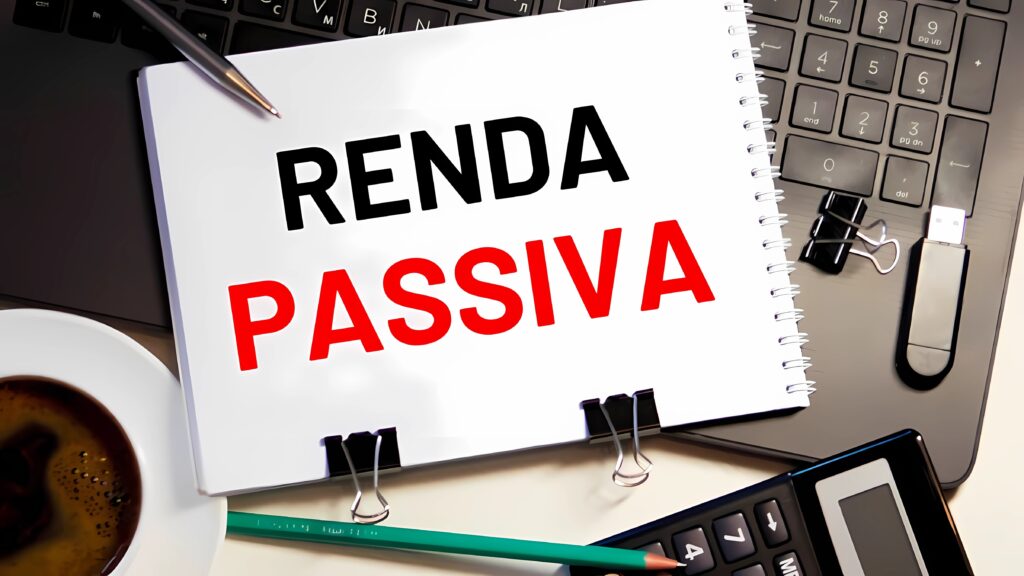 Descrever o que é renda passiva
